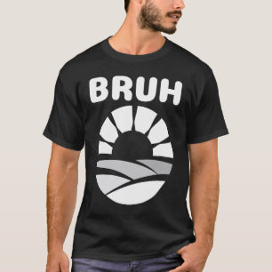 Camiseta Bruh Gíria  Meme Dito Meme Adolescente  Bruh Adole