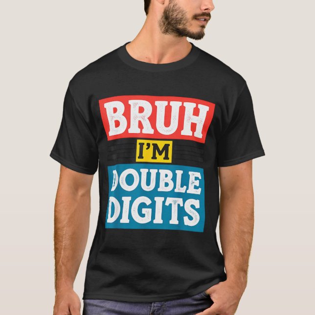 Camiseta Bruh I'm Double Digits 10th Birthday 10 Year Old B (Frente)