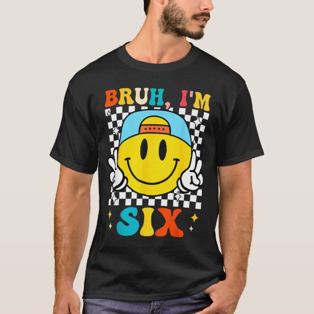 Camiseta Bruh I'm Six 6 6th Birthday Groovy Boys Girls 6 Ye (Frente)