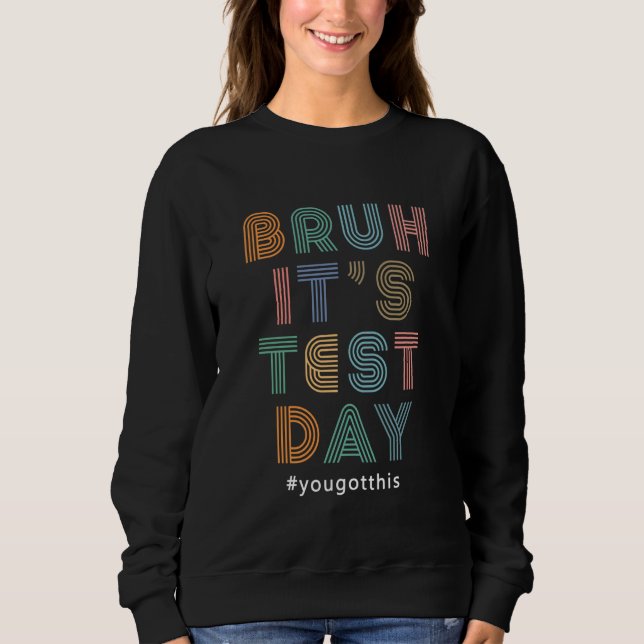 Camiseta Bruh It's Test Day Motivational Teacher Testing 1 (Frente)