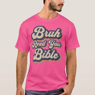 Camiseta Bruh leu sua Bíblia Engraçado Retrô Religioso