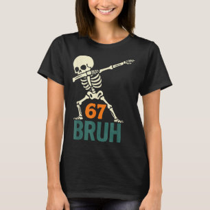 Camiseta Bruh Meme de Halloween Números Seis Sete Esqueleto