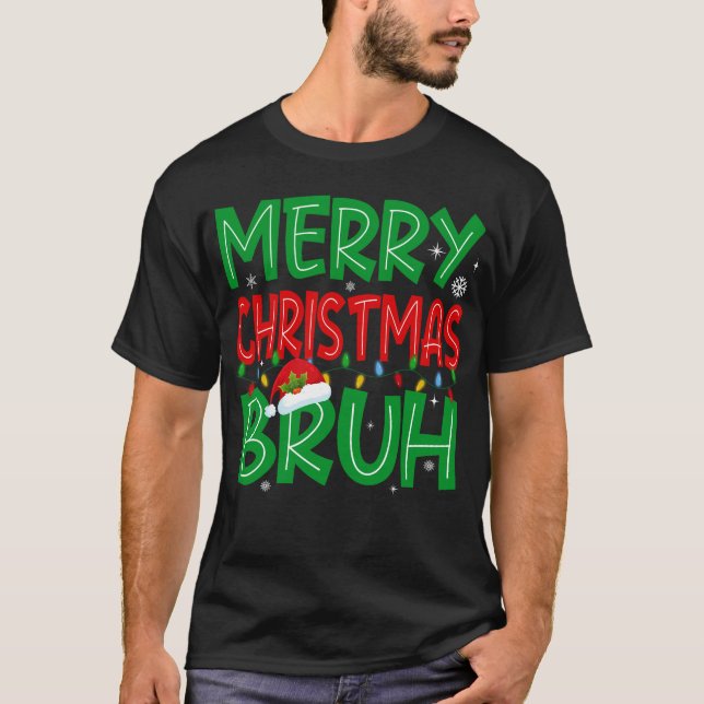 Camiseta Bruh Meme Engraçado Dizendo Natal (Frente)