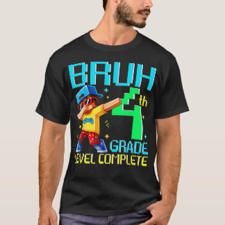 Camiseta Bruh Nível da 4ª Série Completo Último Dia de Esco