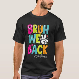 Camiseta Bruh Nós apoiamos 5 Grades Groovy 1rua Dia do 5º G