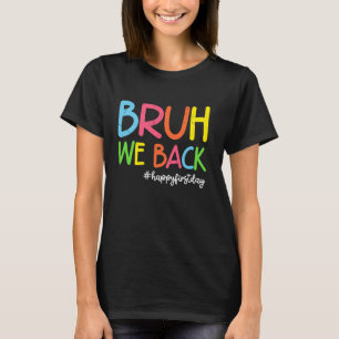 Camiseta Bruh, nós apoiamos crianças Meninas Professoras En