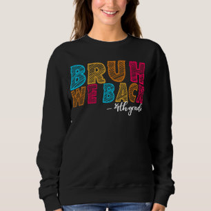 Camiseta Bruh, nós apoiamos o primeiro dia de escola do pro