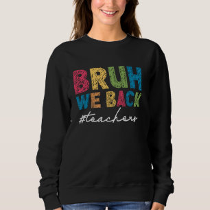 Camiseta Bruh, nós apoiamos os professores no primeiro dia 