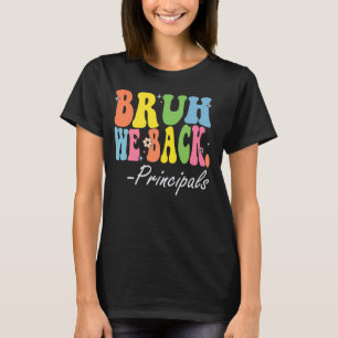 Camiseta Bruh Nós Apoiamos Principais Felizes Primeiro Dia