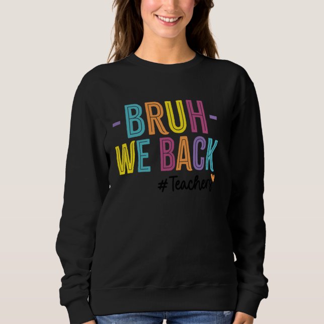 Camiseta Bruh Nós Apoiamos Professores No Primeiro Dia Da E (Frente)