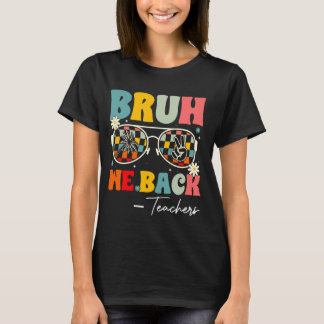 Camiseta Bruh Nós Apoiamos Professores Retrorando Groovy De