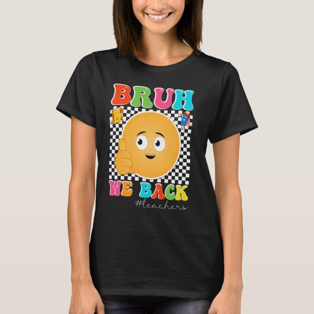 Camiseta Bruh Nós Apoiamos Professores Retrorando Sorriso E (Frente)