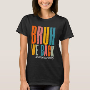 Camiseta Bruh Nós Apoiamos Treinador Instrutivo Feliz Prime