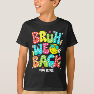 Camiseta Bruh Nós Ck Motorista De Ônibus Ck Para A Escola P