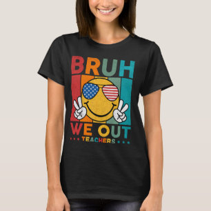 Camiseta Bruh Nós Descobrimos Professores Fim Do Ano Escola