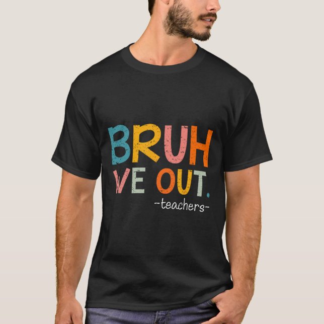 Camiseta Bruh Nós Descobrimos Professores No Dia Passado Da (Frente)