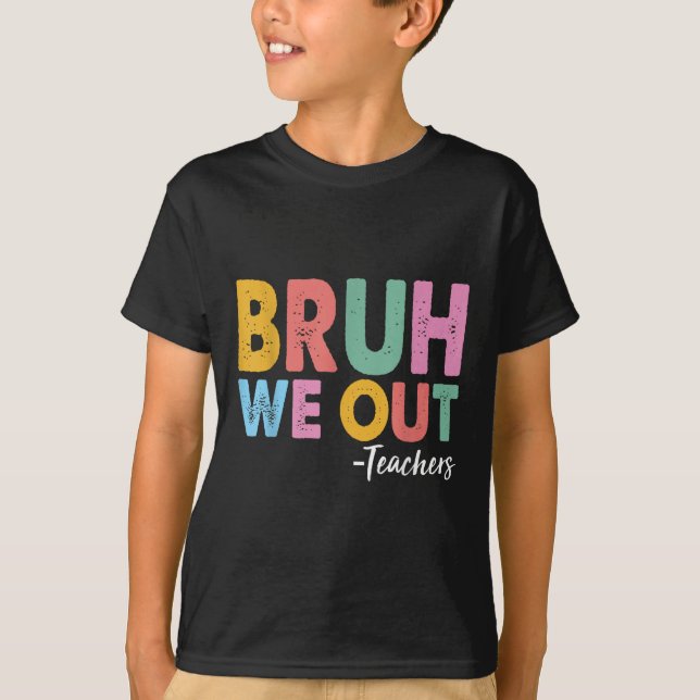 Camiseta Bruh Nós Descobrimos Professores No Dia Passado Do (Frente)