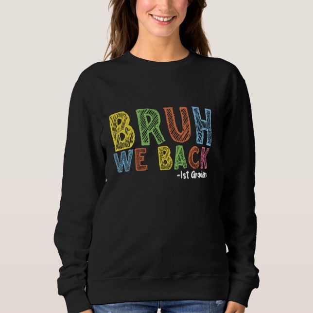 Camiseta Bruh Nós Devolvemos 1rua Grades De Volta À Escola  (Frente)