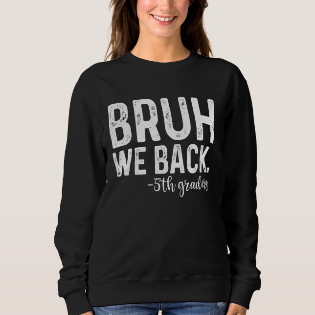 Camiseta Bruh nós devolvemos 5 1rua dia de 5º ano (Frente)
