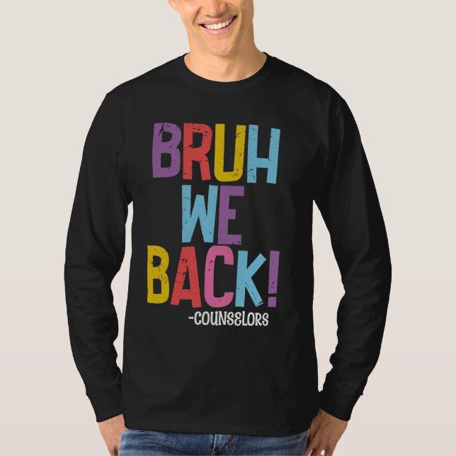 Camiseta Bruh Nós Devolvemos Conselheiros Engraçados De Vol (Frente)