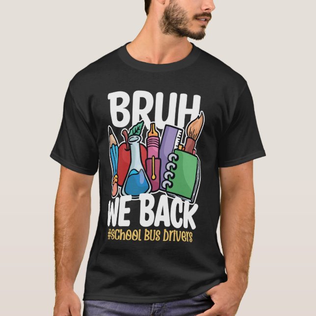 Camiseta Bruh, Nós Devolvemos Motoristas De Ônibus Engraçad (Frente)