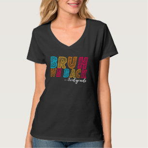 Camiseta Bruh, nós devolvemos o primeiro dia de escola do p
