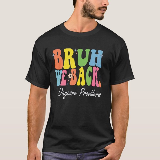 Camiseta Bruh, nós devolvemos prestadores de cuidados de di (Frente)
