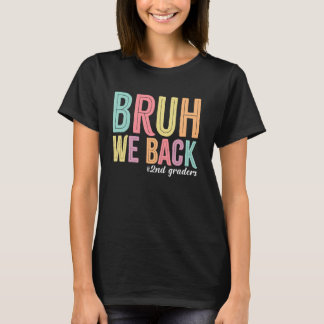 Camiseta Bruh Nós devolvemos segundos de volta à 2ª geração