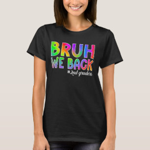 Camiseta Bruh Nós devolvemos segundos de volta à 2ª geração