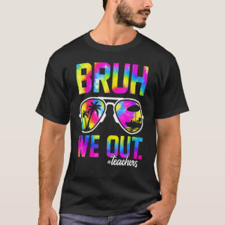 Camiseta Bruh Nós Estamos Professores Verão Tie Dye Último 