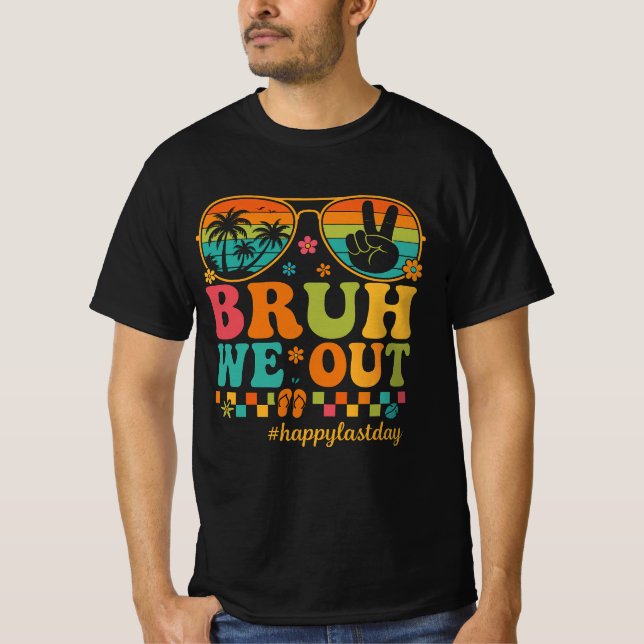 Camiseta Bruh, Nós Saímos Professores Felizes No Dia Passad (Frente)