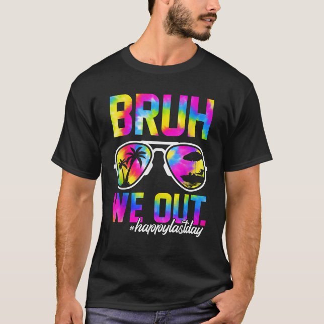 Camiseta Bruh Nós Saímos Professores Verão Tie Dye Dia Pass (Frente)