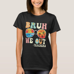 Camiseta Bruh Nós Surgimos Professores Retro Felizes No Dia