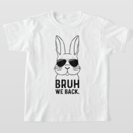 Camiseta Bruh Nós Voltamos 2ª Série Volta às Aulas Segunda