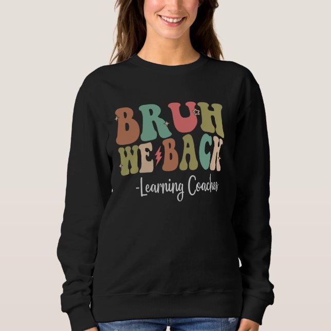 Camiseta Bruh Nós Voltamos A Aprender Treinadores Feliz Pri (Frente)