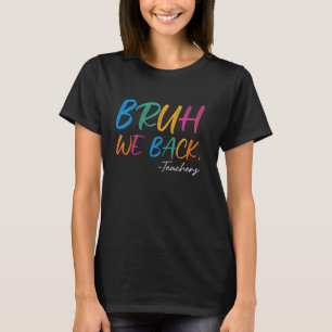 Camiseta Bruh, nós voltamos a Engraçado Professor, citando