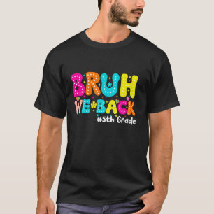Camiseta Bruh Nós Voltamos Alunos do 5º ano Professores De