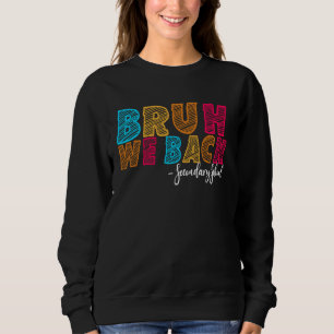 Camiseta Bruh, nós voltamos ao segundo dia da Groovy escola