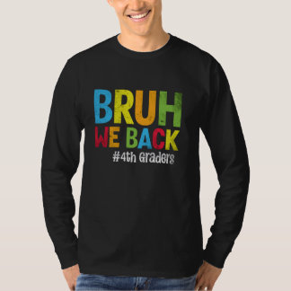 Camiseta Bruh, nós voltamos aos alunos da 4ª série