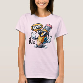 Camiseta Bruh Nós Voltamos, De Volta Ao Professor De Escola