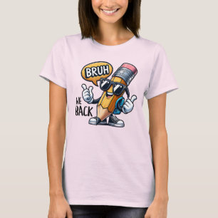 Camiseta Bruh Nós Voltamos, De Volta Ao Professor De Escola