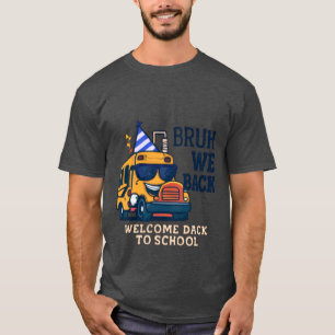 Camiseta Bruh Nós Voltamos   Engraçado Ônibus escolar de vo