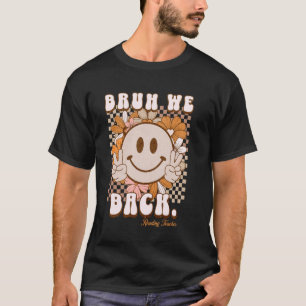 Camiseta Bruh, Nós Voltamos No 1º Ano Vibes Fofo, Sorriso 1