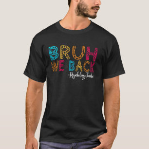 Camiseta Bruh Nós Voltamos Professor de Psicologia Primeiro