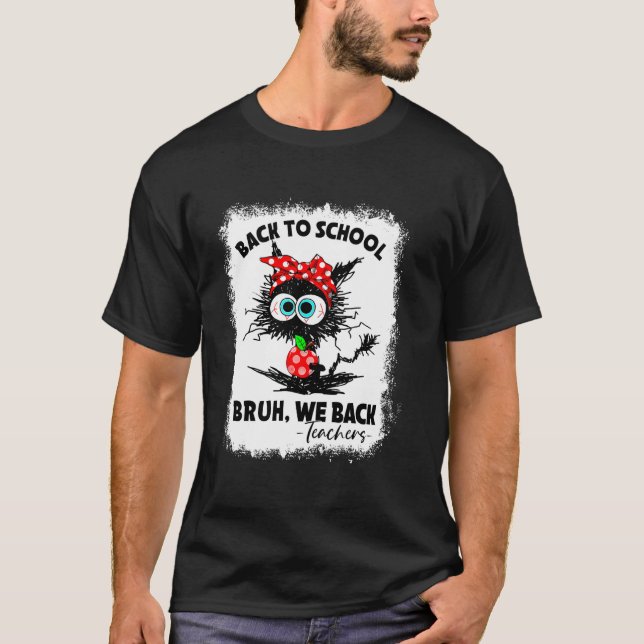 Camiseta Bruh Nós Voltamos Professores Gato Preto Primeiro  (Frente)