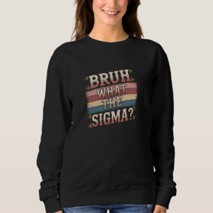 Camiseta Bruh O Que A Sigma Engraçada Dizendo Para Os Joven