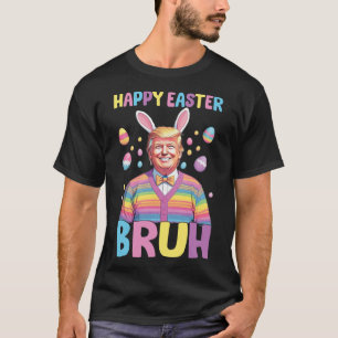 Camiseta Bruh Páscoa Dia Engraçado Coelho Coelho Felz pasco