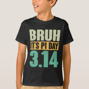 Camiseta Bruh Pi Dia 3,14 Pi Número Professor De Matemática
