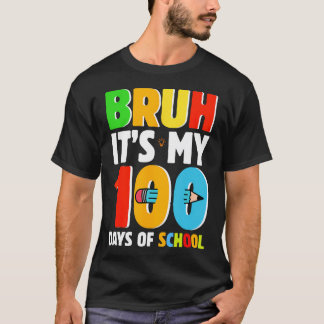 Camiseta Bruh São Meus 100 Dias De Meninos Engraçados Na Es