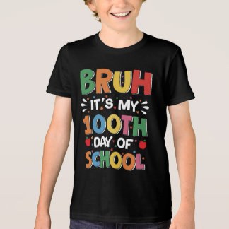 Camiseta Bruh São Os Meus 100 Dias De Ensino Engraçados 100